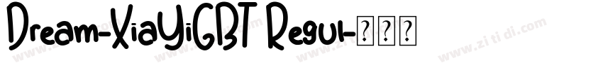 Dream-XiaYiGBT Regul字体转换